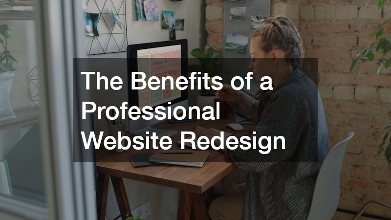 The Benefits of a Professional Website Redesign