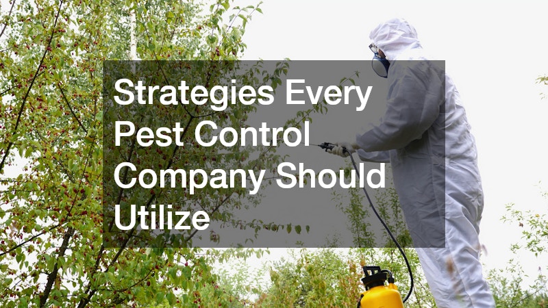 Strategies Every Pest Control Company Should Utilize